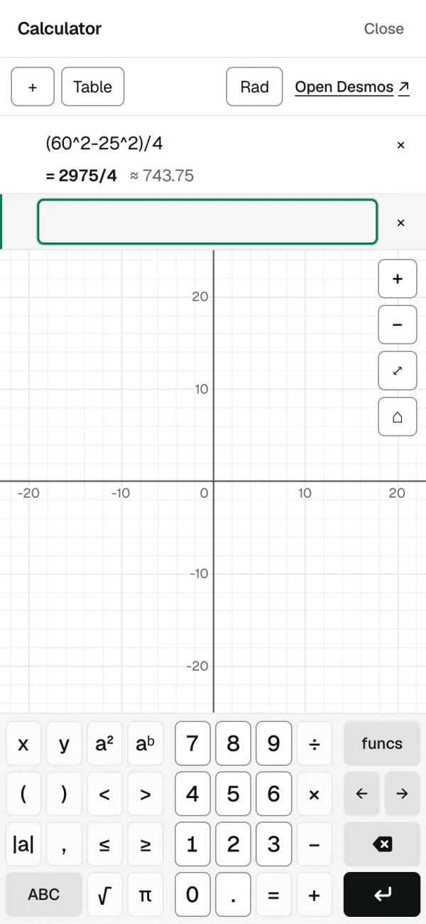 On a phone: the Calculator: (60^2-25^2)/4 = 2975/4, above a graph and its keypad.